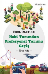 Hobi Tarımdan Profesyonel Tarıma Geçiş