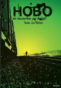 Hobo (Bir Serserinin Yol Notları)