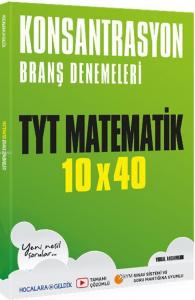 Hocalara Geldik Yayınları TYT Matematik 10x40 Konsantrasyon Branş Denemeleri Hocala