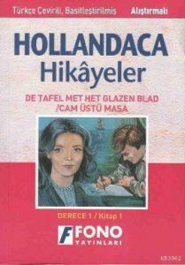 Hollandaca Hikayeler - Cam Üstü Masa 1A; Derece 1 / Kitap 1