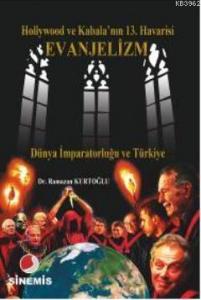 Hollywood Ve Kabalanın 13. Havarisi Evanjelizm