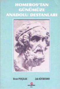 Homeros'tan Günümüze Anadolu Destanları
