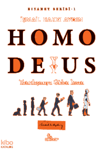 Homo Deyyus;Tanrılaşmaya Giden İnsan