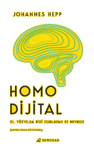 Homo Dijital ;21. Yüzyılda Bizi Zorlayan 21 Nevroz