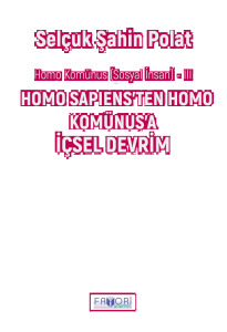Homo Komünus (Sosyal İnsan ) -III;Homo Sapiens'ten Homo Komünus'a İçsel Devrim