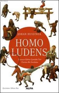 Homo Ludens; Oyunun Kültür İçindeki Yeri Üzerine Bir İnceleme