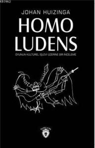 Homo Ludens Oyunun Kültürel İşlevi Üzerine Bir İnceleme