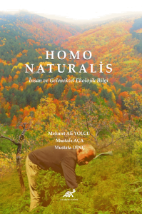 Homo Naturalis İnsan ve Geleneksel Ekolojik Bilgi