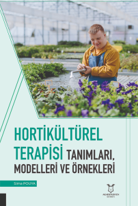 Hortikültürel Terapisi Tanımları, Modelleri ve Örnekleri
