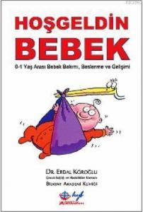 Hoş Geldin Bebek (0-1 Yaş Bakım)