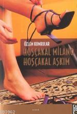 Hoşçakal Milano Hoşçakal Aşkım