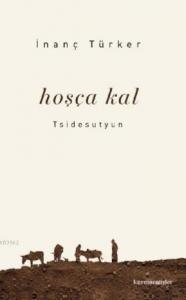 Hoşçakal; Tsidesutyun