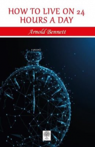 How to Live on 24 Hours a Day