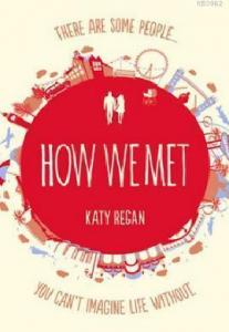 How We Met