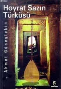 Hoyrat Sazın Türküsü