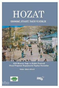 Hozat;Ekonomi, Siyaset , Tarih ve Kimlik