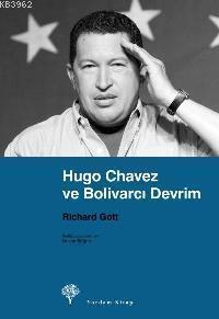 Hugo Chavez ve Bolivarcı Devrim