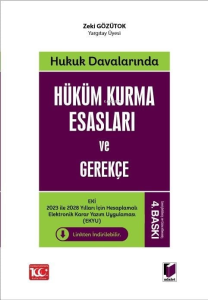 Hukuk Davalarında Hüküm Kurma Esasları ve Gerekçe