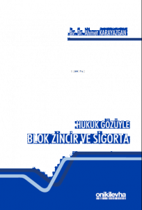 Hukuk Gözüyle Blok Zincir ve Sigorta