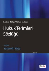 Hukuk Terimleri Sözlüğü (İngilizce/Türkçe - Türkçe/İngilizce)