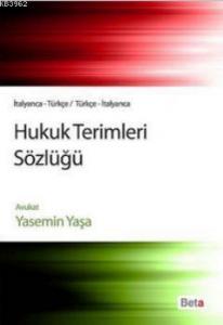 Hukuk Terimleri Sözlüğü İtalyanca-Türkçe/Türkçe-İtalyanca