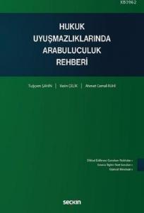 Hukuk Uyuşmazlıklarında Arabuluculuk Rehberi
