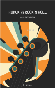 Hukuk Ve Rock'n Roll