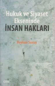 Hukuk ve Siyaset Ekseninde İnsan Hakları
