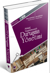 Hukuk Yargılamasında Duruşma Yönetimi
