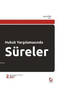 Hukuk Yargılamasında Süreler