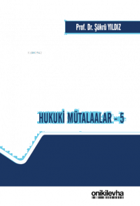 Hukuki Mütalaalar - 5