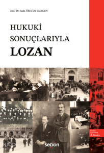Hukuki Sonuçlarıyla Lozan