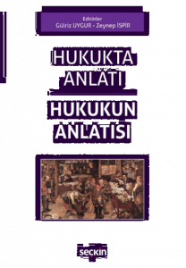 Hukukta Anlatı – Hukukun Anlatısı