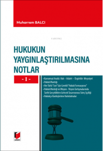 Hukukun Yaygınlaştırılmasına Notlar -I-