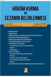 Hüküm Kurma ve Cezanın Belirlenmesi