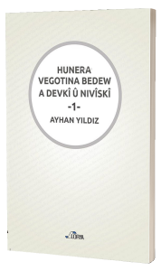 Hunera Vegotına Bedew A Devkî Û Nıvîskî - I