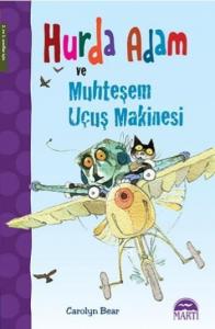 Hurda Adam Ve Muhteşem Uçuş Makinesi