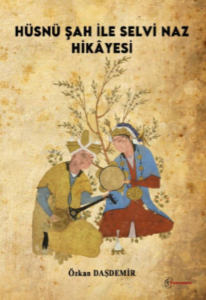 Hüsnü Şah ile Selvi Naz Hikâyesi