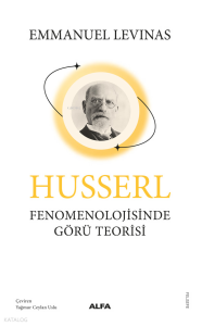 Husserl;Fenomenolojisinde Görü Teorisi