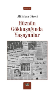Hüznün Gökkuşağında Yaşayanlar