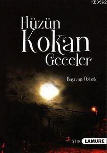 Hüzün Kokan Geceler