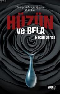 Hüzün ve Bela