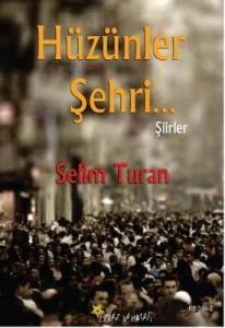 Hüzünler Şehri...