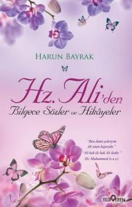 Hz.Ali'den Bilgece Sözler Ve Hikayeler
