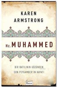 Hz. Muhammed; Bir Batılının Gözünden Son Peygamber'in Hayatı