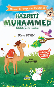 Hz. Muhammed (Sav) - Meryem İle Peygamber Öyküleri - 8