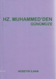 Hz. Muhammed'den Günümüze