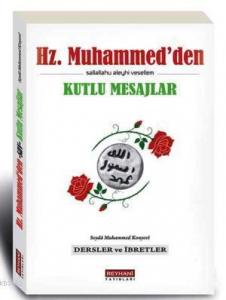 Hz. Muhammed'den (sav) Kutlu Mesajlar