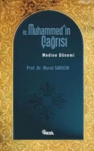 Hz. Muhammed'in Çağrısı; Medine Dönemi