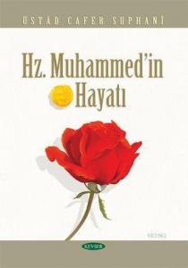 Hz. Muhammed'in Hayatı
